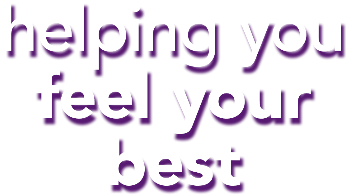Helping you feel your best